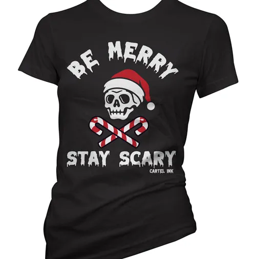 Be Merry Stay Scary Women's T-Shirt