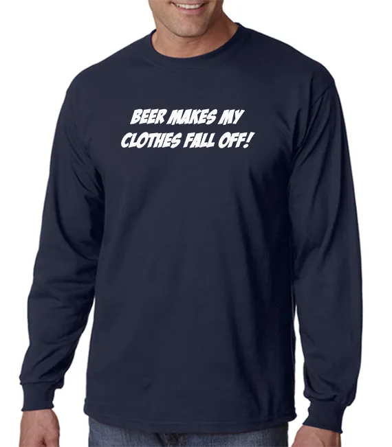 Beer Makes My Clothes Fall Off T-Shirt