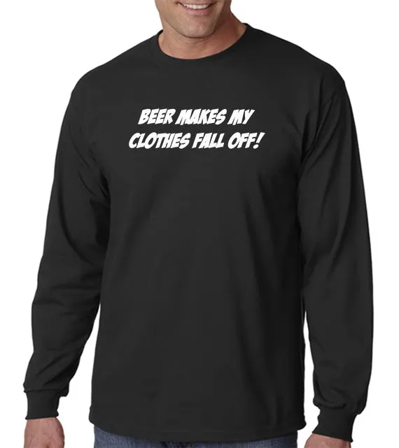 Beer Makes My Clothes Fall Off T-Shirt