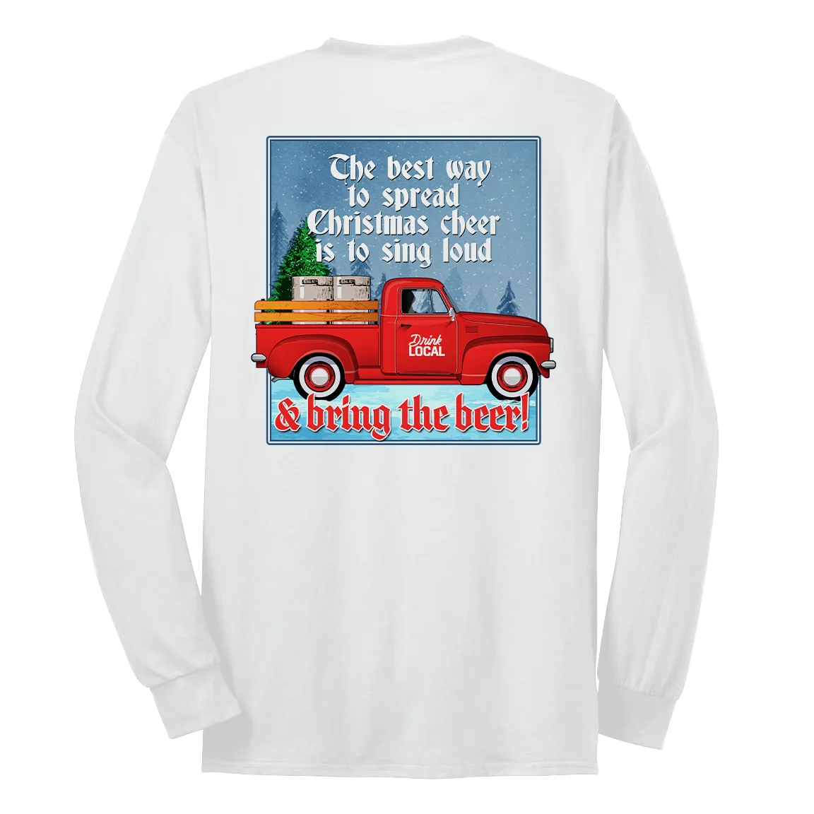 Drink Local Bring the Beer Shirt Truck (Front & Back)