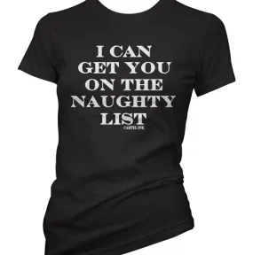 I Can Get You On The Naughty List Women's T-Shirt