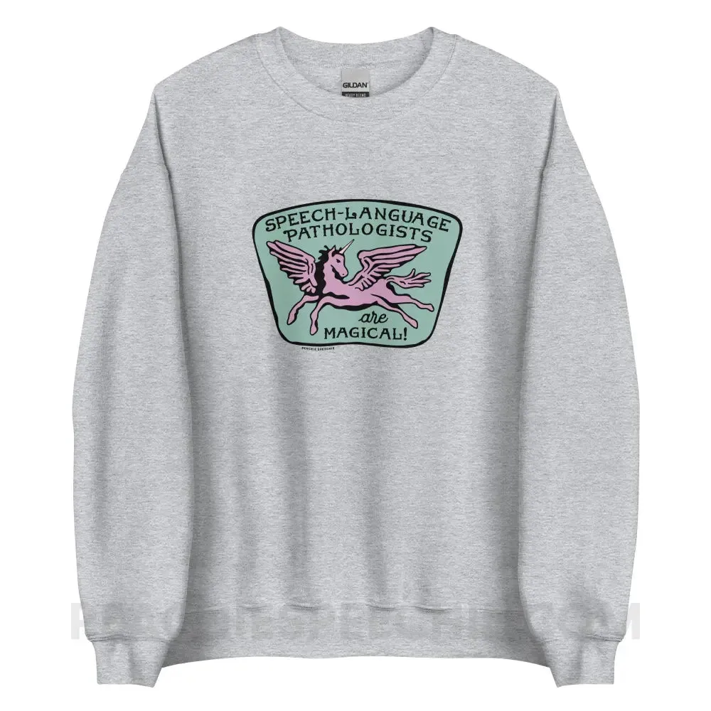 Speech-Language Pathologists Are Magical Classic Sweatshirt