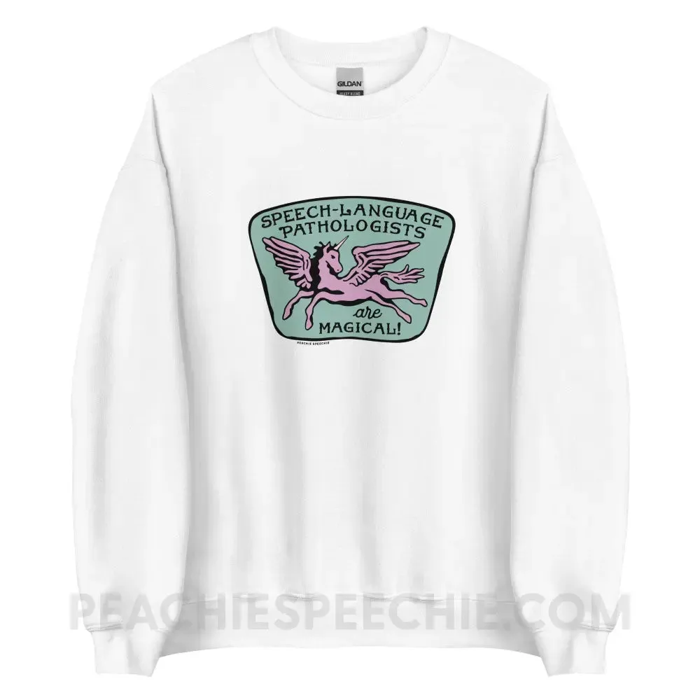 Speech-Language Pathologists Are Magical Classic Sweatshirt