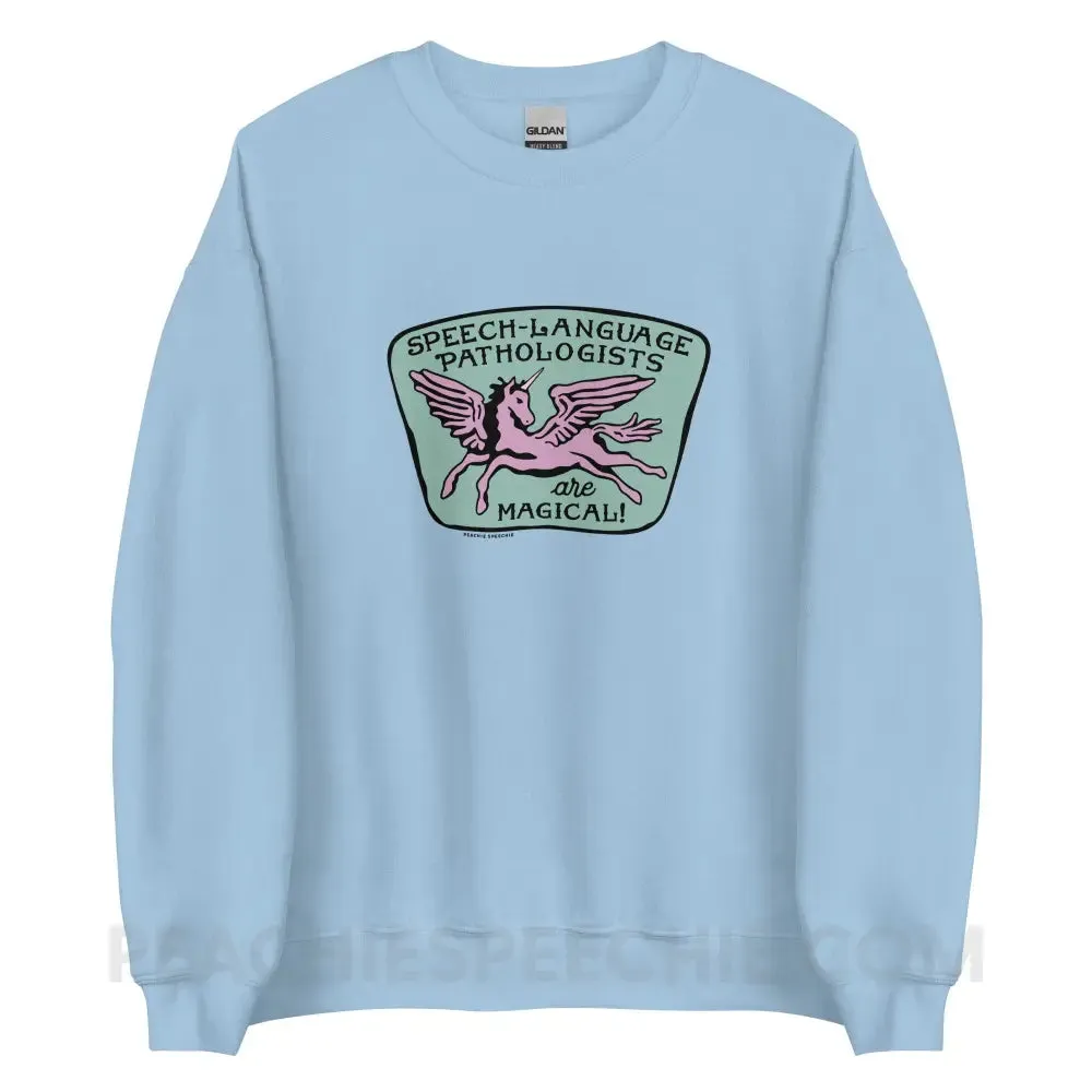 Speech-Language Pathologists Are Magical Classic Sweatshirt