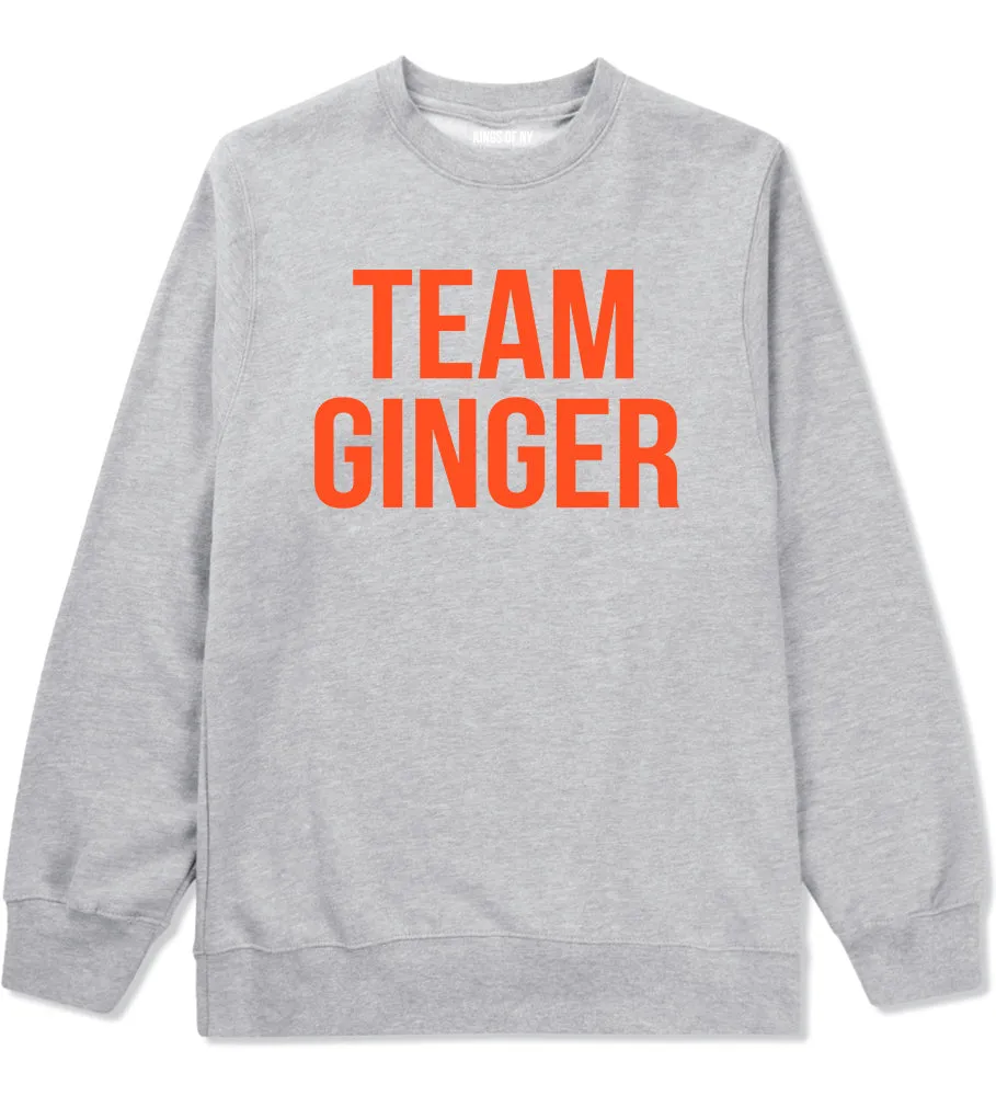 Team Ginger Funny St Patricks Day Irish Mens Crewneck Sweatshirt