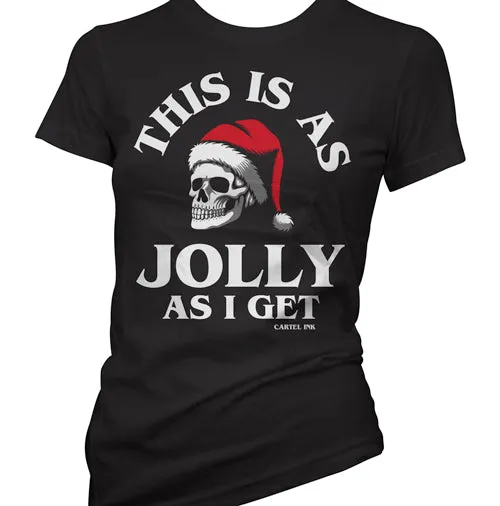 This Is As Jolly As I Get Women's T-Shirt